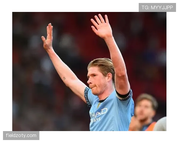 德布劳内关键战为何偶有表现波动